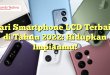 Cari Smartphone LCD Terbaik di Tahun 2022: Hidupkan Impianmu!