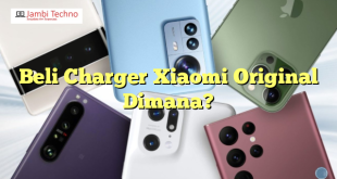 Beli Charger Xiaomi Original Dimana?