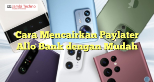 Cara Mencairkan Paylater Allo Bank dengan Mudah