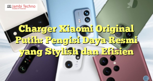 Charger Xiaomi Original Putih: Pengisi Daya Resmi yang Stylish dan Efisien