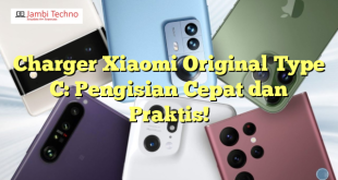 Charger Xiaomi Original Type C: Pengisian Cepat dan Praktis!
