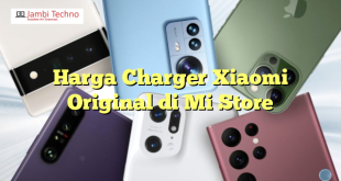 Harga Charger Xiaomi Original di Mi Store
