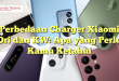 Perbedaan Charger Xiaomi Ori dan KW: Apa yang Perlu Kamu Ketahui