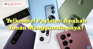 Telkomsel Paylater: Apakah Aman Menggunakannya?