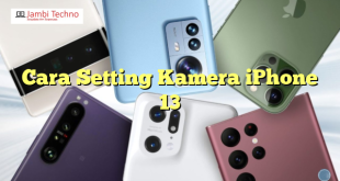 Cara Setting Kamera iPhone 13