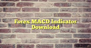 Forex MACD Indicator Download