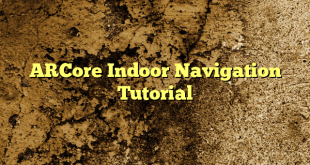 ARCore Indoor Navigation Tutorial