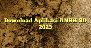 Download Aplikasi ANBK SD 2023